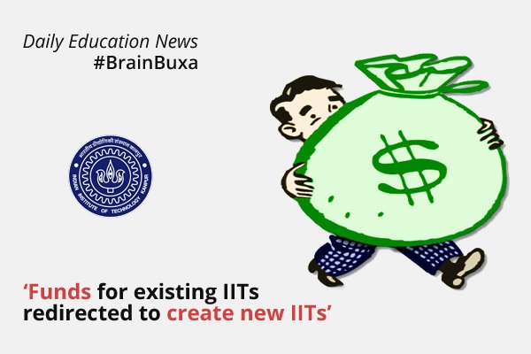 'Funds for existing IITs redirected to create new IITs'